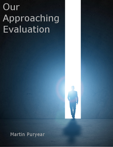 Our Approaching Evaluation